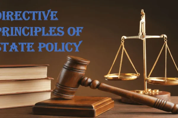 Directive Principles of State Policy (DPSP) – Relevance to Private Security Industry (PSI)